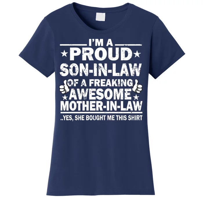 I'm A Proud Son In Law Of A Freaking Awesome Mother In Law Women's T-Shirt