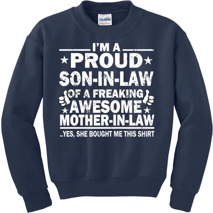 I'm A Proud Son In Law Of A Freaking Awesome Mother In Law Kids Sweatshirt