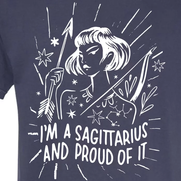 I'm A Sagittarius And Proud Of It Zodiac Birthday Garment-Dyed Heavyweight T-Shirt