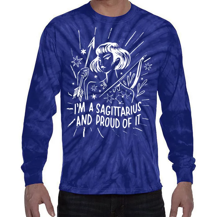 I'm A Sagittarius And Proud Of It Zodiac Birthday Tie-Dye Long Sleeve Shirt