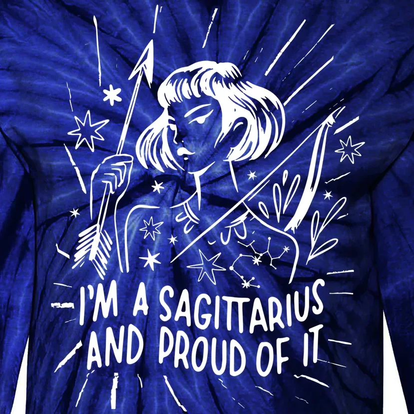 I'm A Sagittarius And Proud Of It Zodiac Birthday Tie-Dye Long Sleeve Shirt