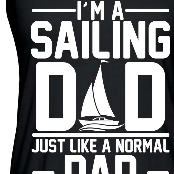 I'm A Sailing Dad Like A Normal Dad But Much Cooler Ladies Essential Flowy Tank