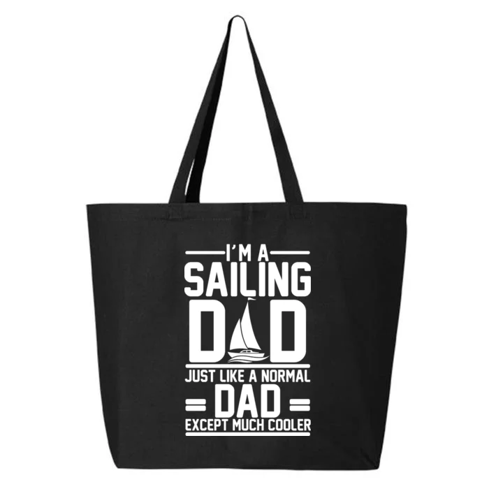 I'm A Sailing Dad Like A Normal Dad But Much Cooler 25L Jumbo Tote