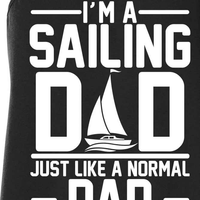 I'm A Sailing Dad Like A Normal Dad But Much Cooler Women's Racerback Tank