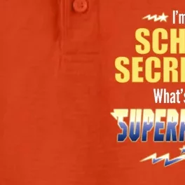 I'm A School Secretary What's Your Superpower? Dry Zone Grid Performance Polo