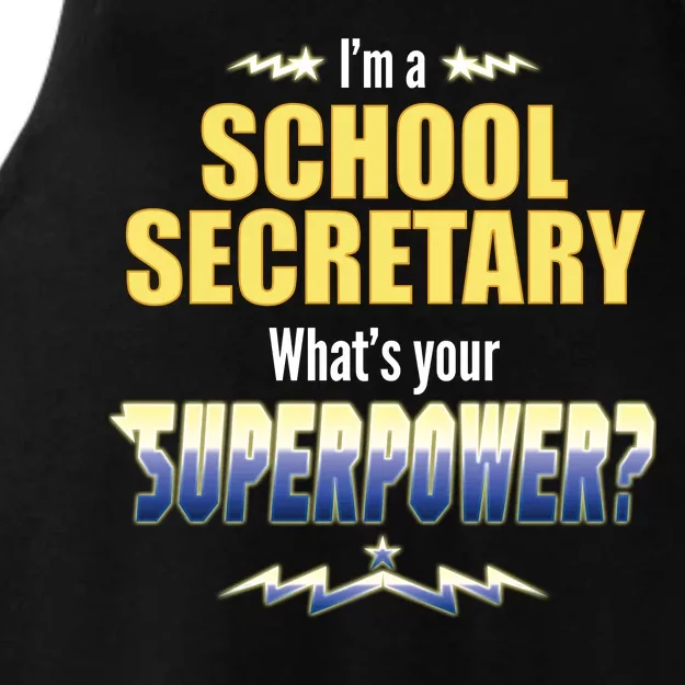 I'm A School Secretary What's Your Superpower? Ladies Tri-Blend Wicking Tank