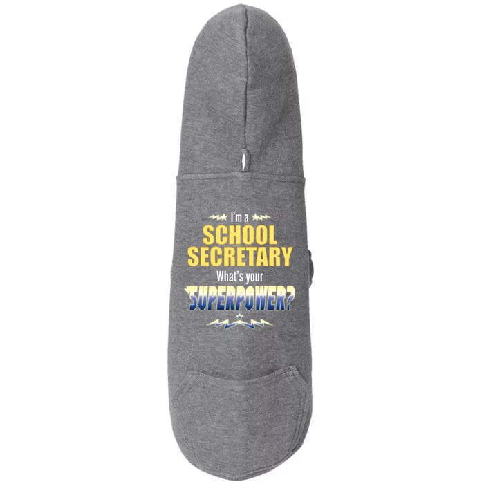 I'm A School Secretary What's Your Superpower? Doggie 3-End Fleece Hoodie