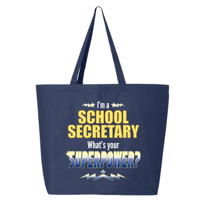 I'm A School Secretary What's Your Superpower? 25L Jumbo Tote