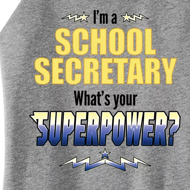 I'm A School Secretary What's Your Superpower? Women’s Perfect Tri Rocker Tank