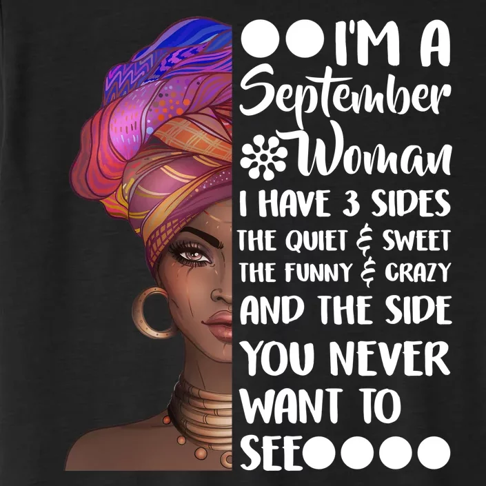 I'm a September Woman ChromaSoft Performance T-Shirt