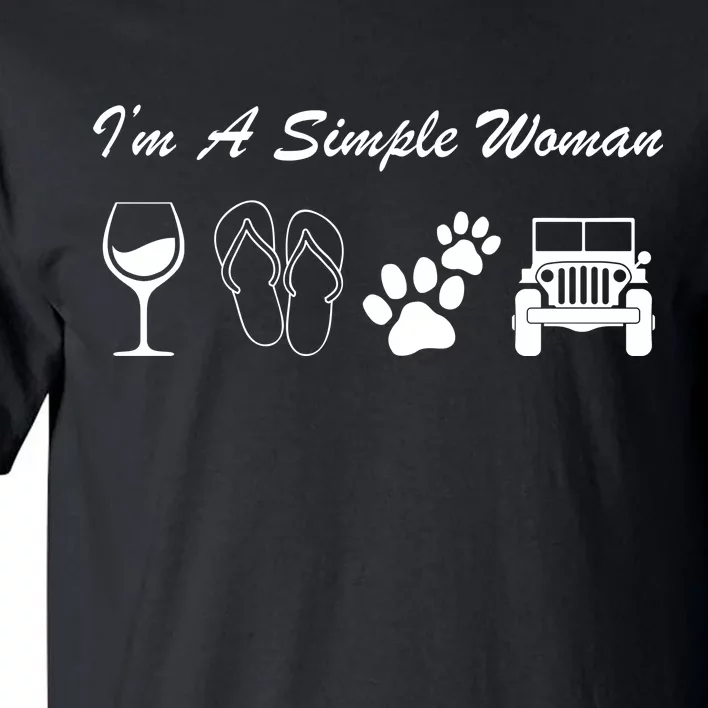 I'm A Simple Woman Living A Simple Life Tall T-Shirt