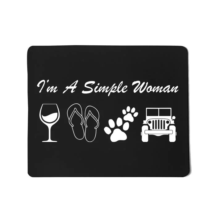 I'm A Simple Woman Living A Simple Life Mousepad