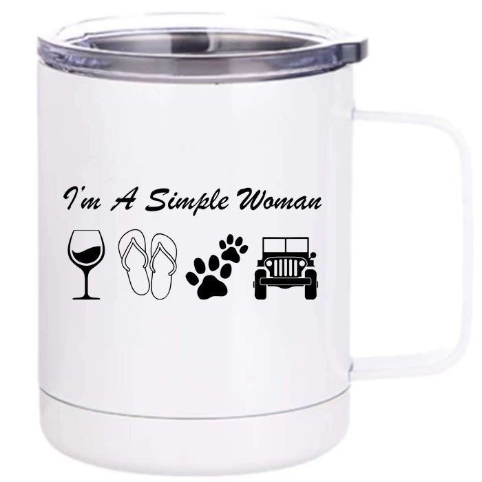 I'm A Simple Woman Living A Simple Life Front & Back 12oz Stainless Steel Tumbler Cup