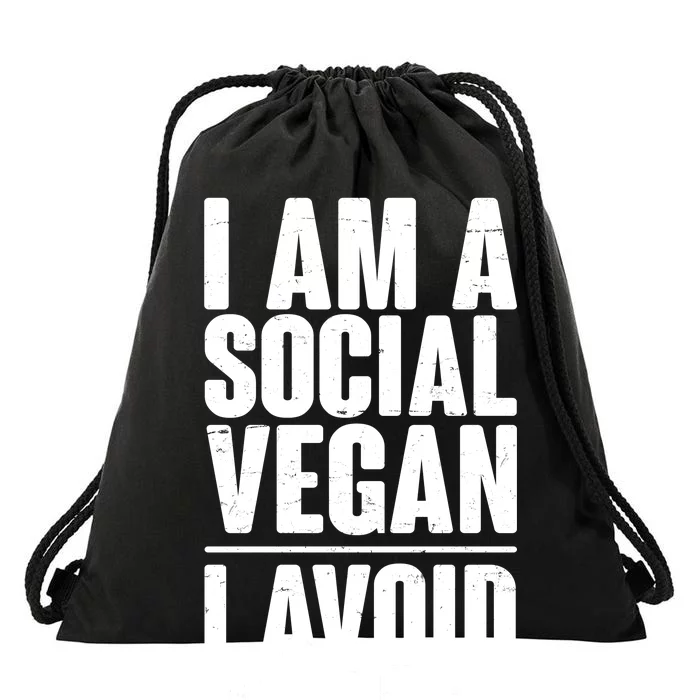 I'm A Social Vegan I Avoid Meet Drawstring Bag