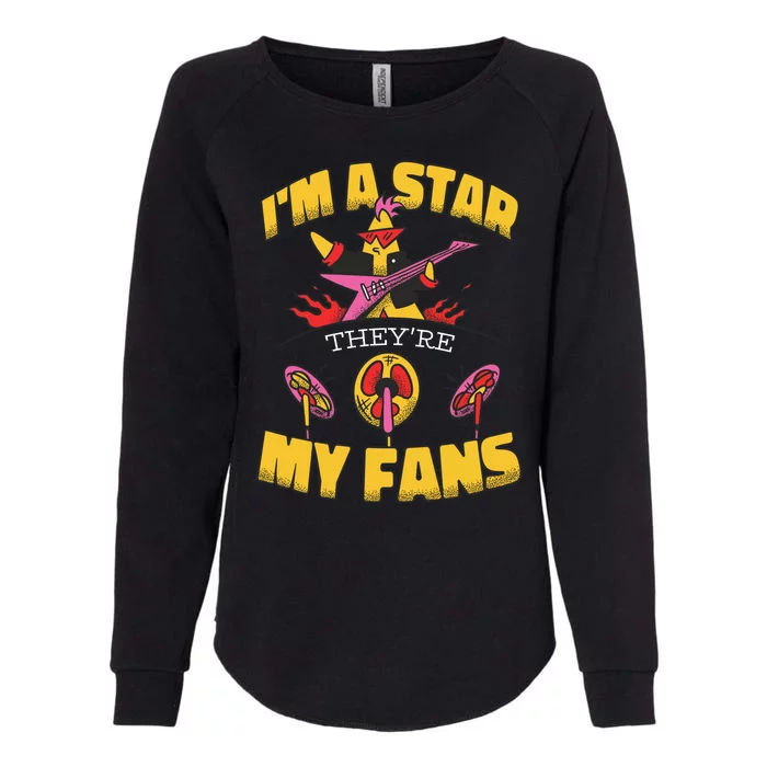 I'm A Star They're My Fans TV Show Spoof Womens California Wash Sweatshirt