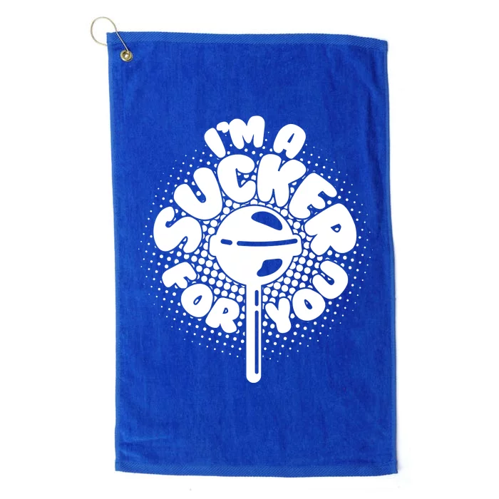 I'm A Sucker For You Platinum Collection Golf Towel