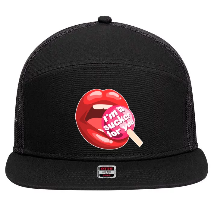 I'm A Sucker For You Funny 7 Panel Mesh Trucker Snapback Hat