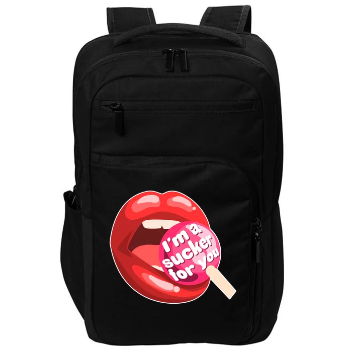 I'm A Sucker For You Funny Impact Tech Backpack