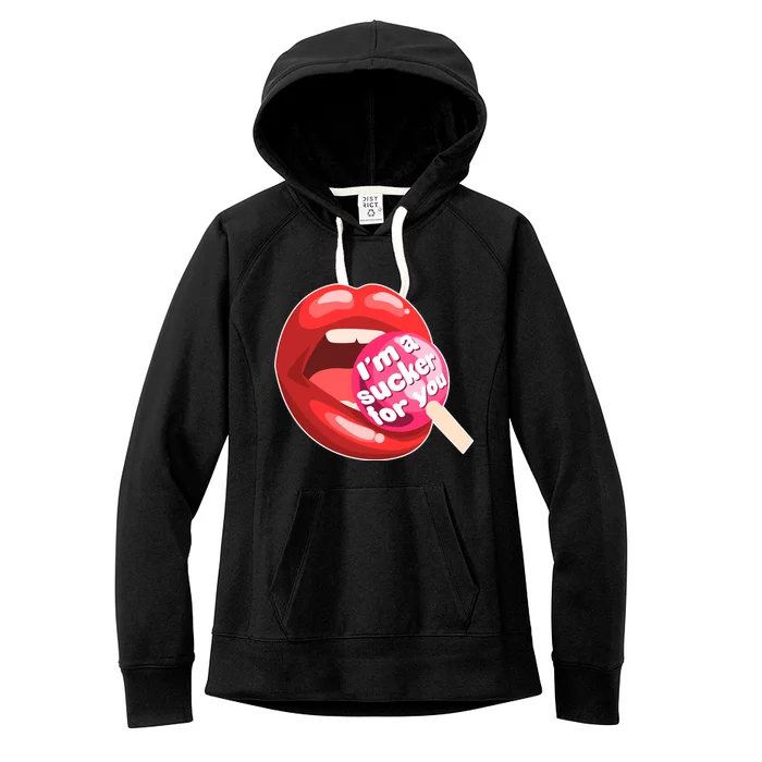 I'm A Sucker For You Funny Women's Fleece Hoodie