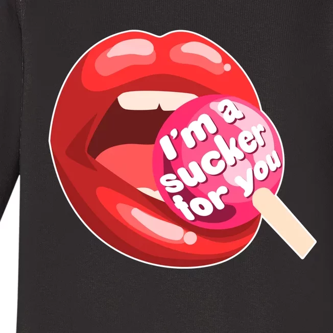 I'm A Sucker For You Funny Baby Long Sleeve Bodysuit