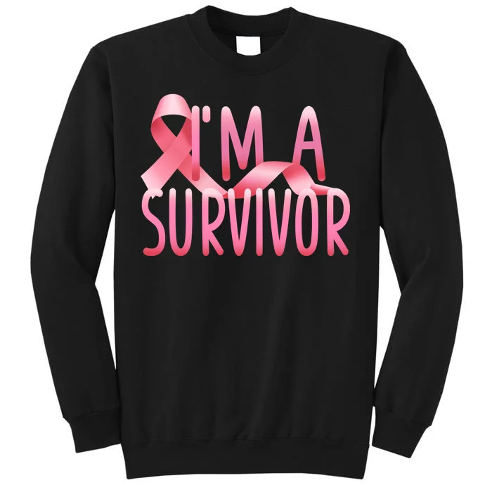 I'm a Survivor Breast Cancer Awareness Tall Sweatshirt