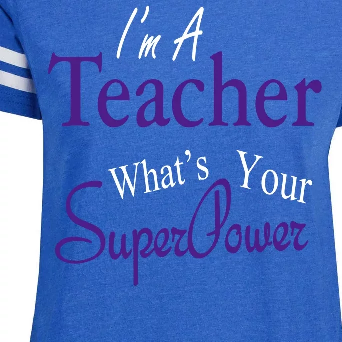 I'm A Teacher What's Your SuperPower Enza Ladies Jersey Football T-Shirt