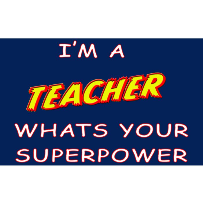 I'm A Teacher What's Your Superpower Comic Colors Bumper Sticker