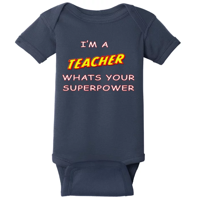 I'm A Teacher What's Your Superpower Comic Colors Baby Bodysuit