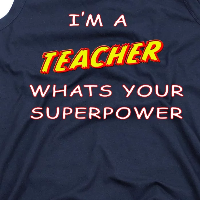 I'm A Teacher What's Your Superpower Comic Colors Tank Top