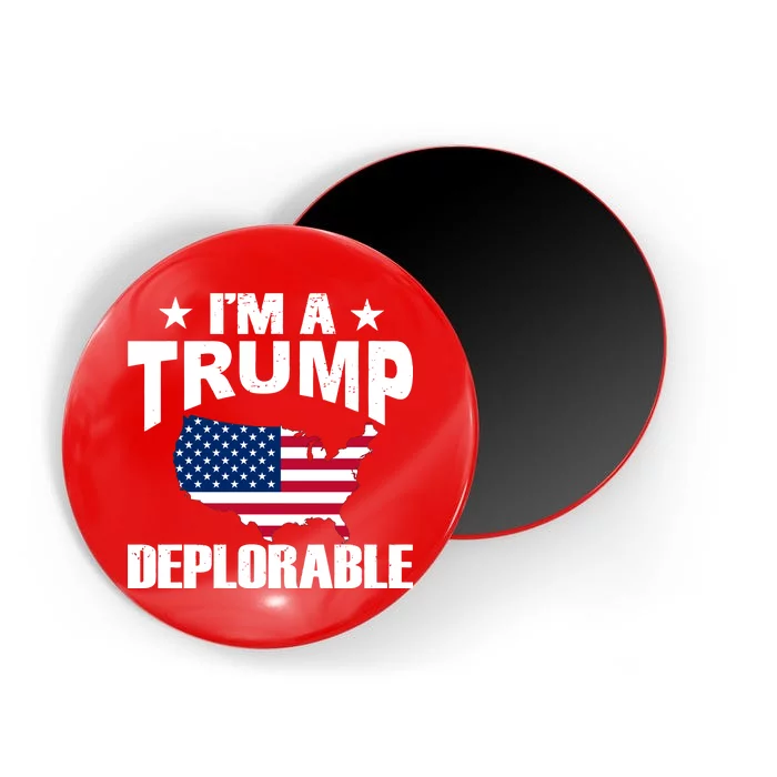 I'm A Trump Deplorable Magnet