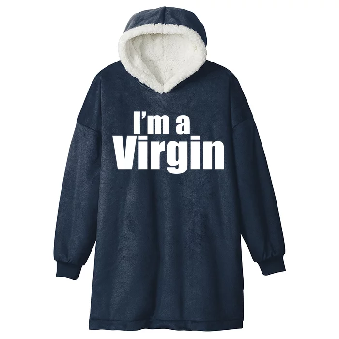 I'm A Virgin Hooded Wearable Blanket