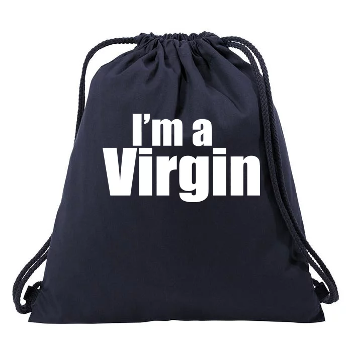 I'm A Virgin Drawstring Bag