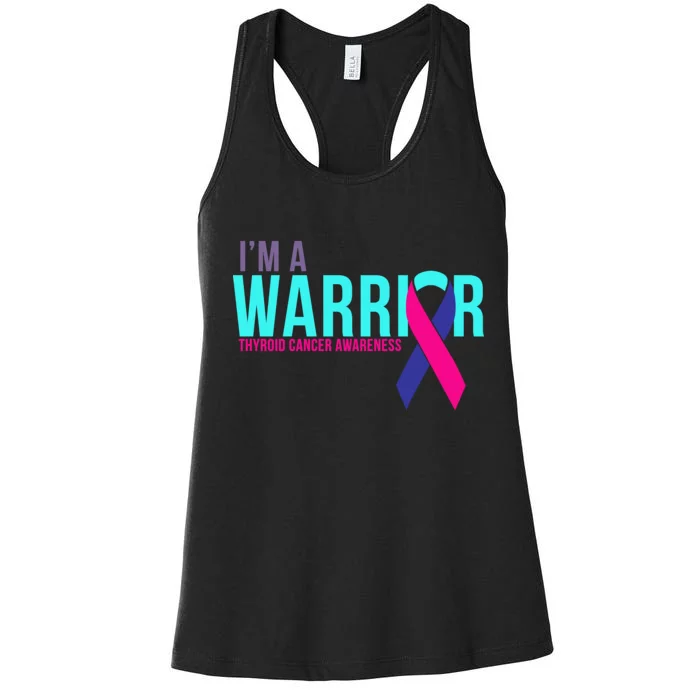 I'm a Warrior Thyroid Cancer Awareness Women's Racerback Tank