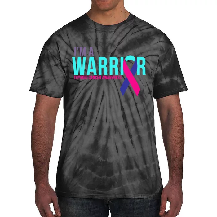 I'm a Warrior Thyroid Cancer Awareness Tie-Dye T-Shirt