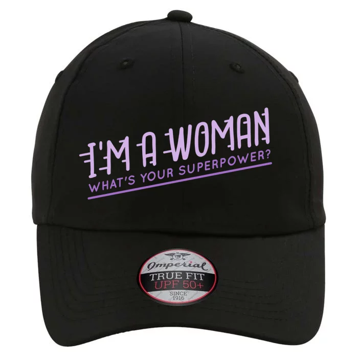 I'm A Woman What's Your Superpower The Original Performance Cap