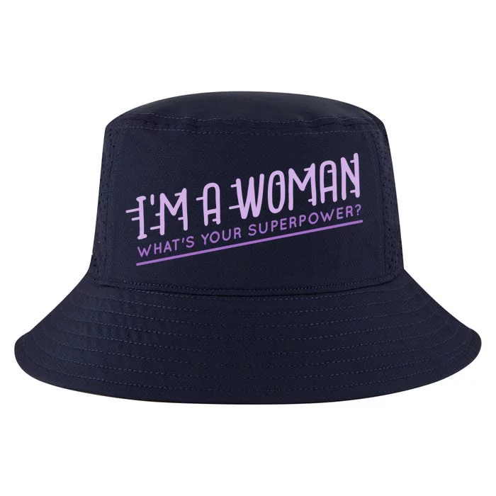 I'm A Woman What's Your Superpower Cool Comfort Performance Bucket Hat