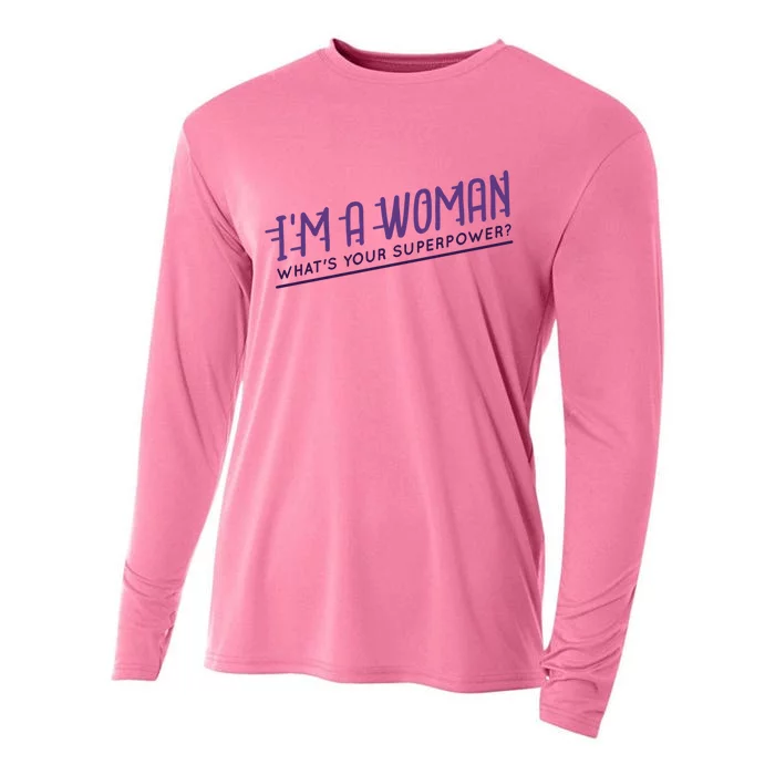 I'm A Woman What's Your Superpower Cooling Performance Long Sleeve Crew