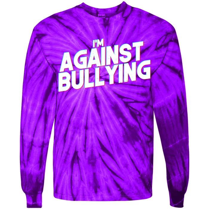 I'm Against Bullying Spirit Day Tie-Dye Long Sleeve Shirt