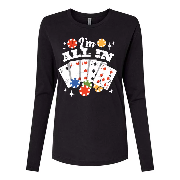 I'm All In Poker Cards Womens Cotton Relaxed Long Sleeve T-Shirt