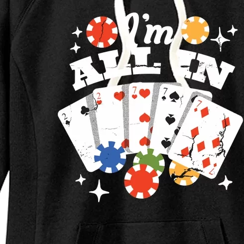 I'm All In Poker Cards Women's Fleece Hoodie