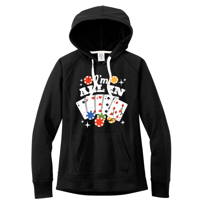 I'm All In Poker Cards Women's Fleece Hoodie