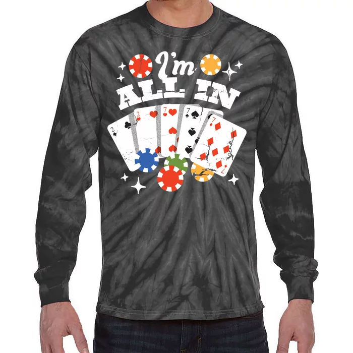 I'm All In Poker Cards Tie-Dye Long Sleeve Shirt