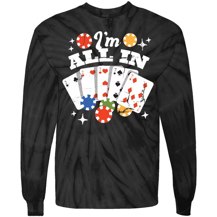 I'm All In Poker Cards Tie-Dye Long Sleeve Shirt