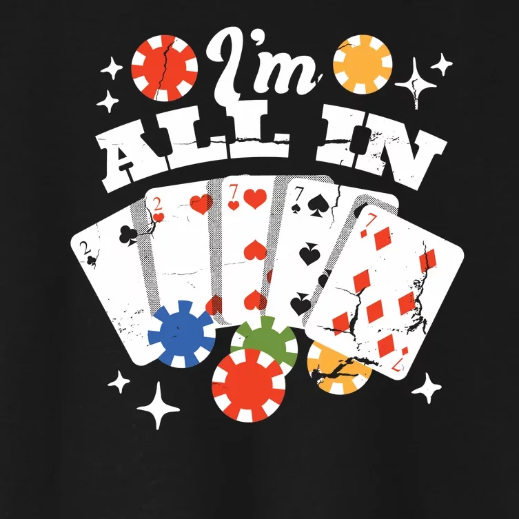 I'm All In Poker Cards Women's Crop Top Tee