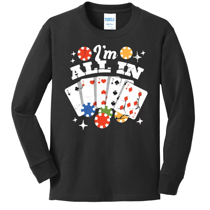 I'm All In Poker Cards Kids Long Sleeve Shirt