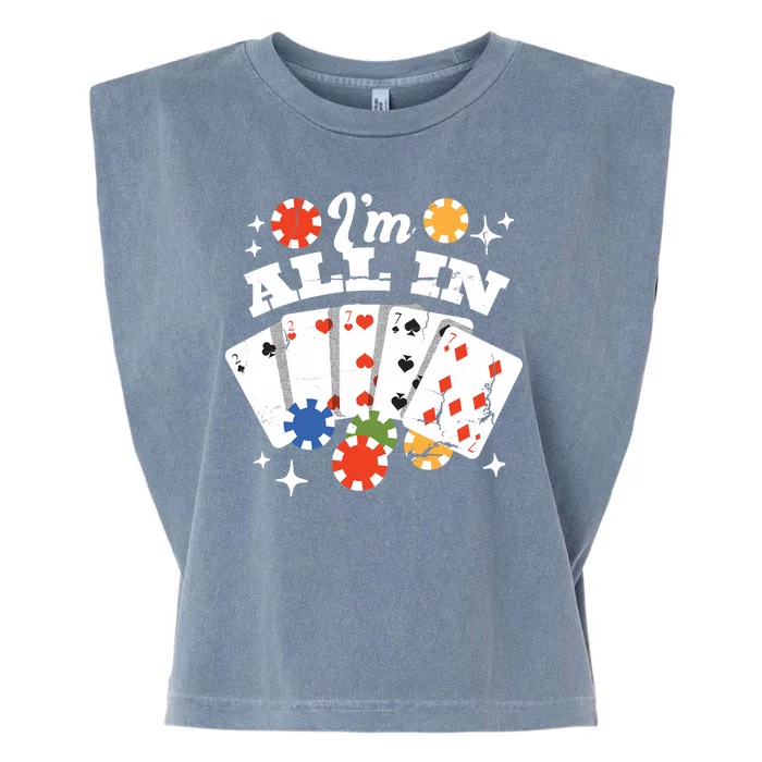 I'm All In Poker Cards Garment-Dyed Women's Muscle Tee