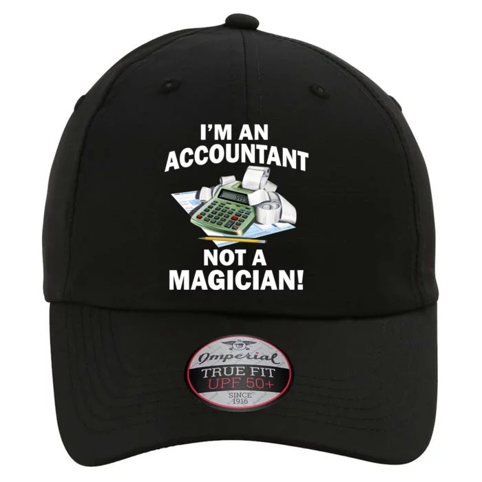 I'm An Accountant Not A Magician The Original Performance Cap