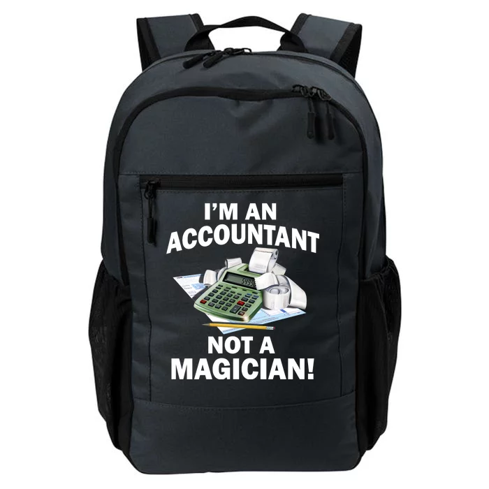 I'm An Accountant Not A Magician Daily Commute Backpack