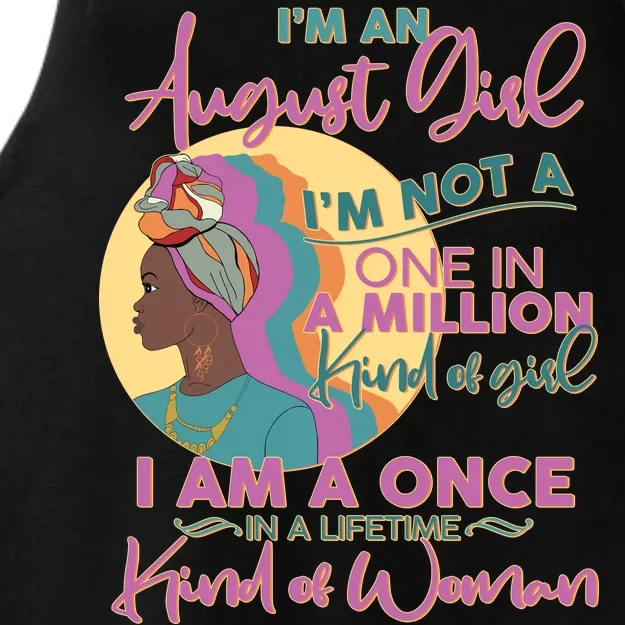 I'm An August Girl A Once In A Lifetime Woman Ladies Tri-Blend Wicking Tank