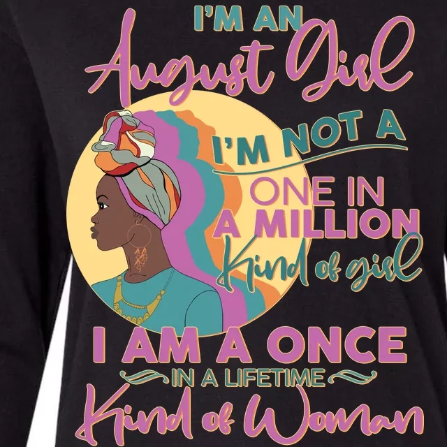 I'm An August Girl A Once In A Lifetime Woman Womens Cotton Relaxed Long Sleeve T-Shirt